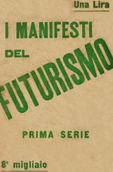 I Manifesti del futurismo
