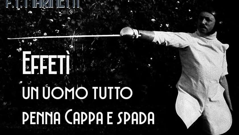 I duelli di Marinetti, un uomo tutto penna Cappa e spada 
