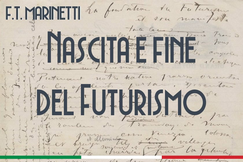 Nascita e fine del Futurismo